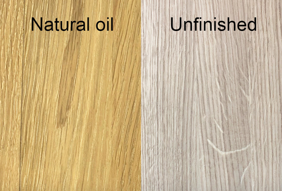 Natural oil (LEFT) vs unfinished (RIGHT)